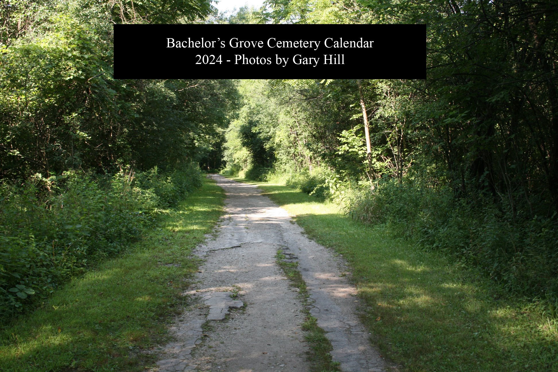 Bachelor's Grove Cemetery 2024 Calendar